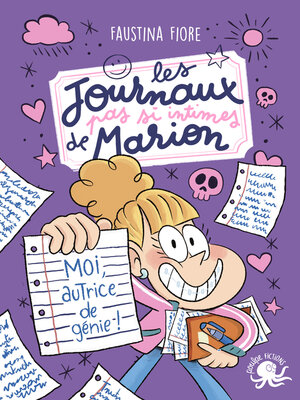 cover image of Les journaux (pas si intimes) de Marion--Moi, autrice de génie ! – Roman jeunesse humour – Journal intime pour enfants – Carnet secret – Aventure drôle – Dès 8 ans